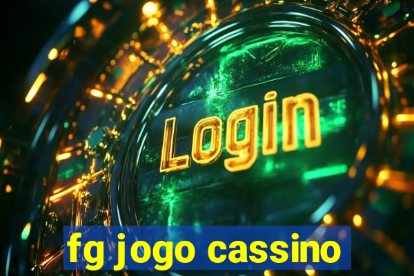 fg jogo cassino